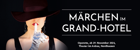M&auml;rchen im Grand Hotel (Foto: Theater Nordhausen)
