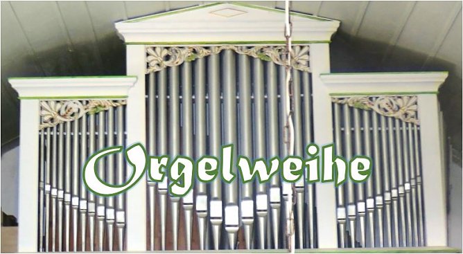 Orgelweihe (Foto: Neubert)