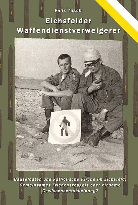 Bausoldaten (Foto: Felix Tasch)