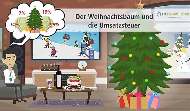 Der Weihnachtsbaum und seine vier Steuersätze (Foto: SRH Fernhochschule) Der Weihnachtsbaum und seine vier Steuersätze (Foto: SRH Fernhochschule)